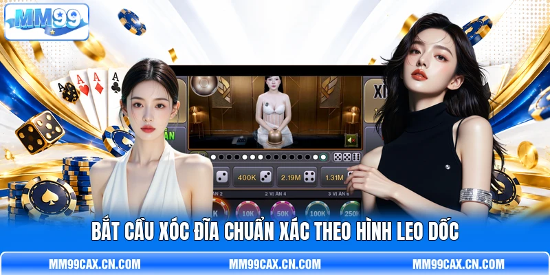 Bắt cầu Xóc Đĩa chuẩn xác theo hình leo dốc