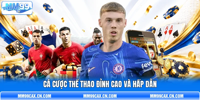 Cá cược thể thao đỉnh cao và hấp dẫn Cá cược thể thao đỉnh cao và hấp dẫn