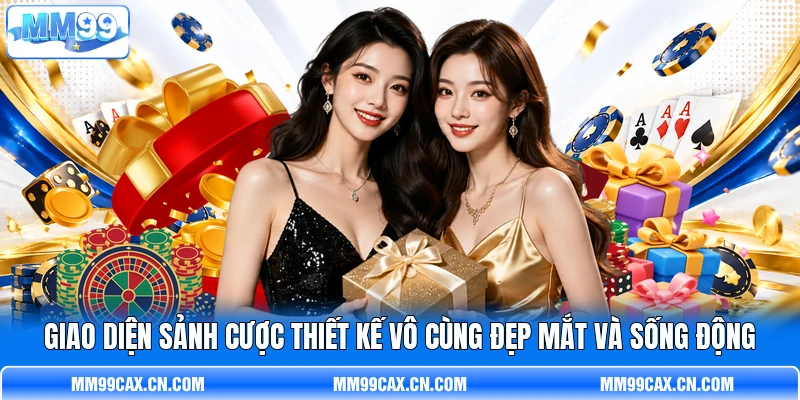 Giao diện sảnh cược thiết kế vô cùng đẹp mắt và sống động Giao diện sảnh cược thiết kế vô cùng đẹp mắt và sống động