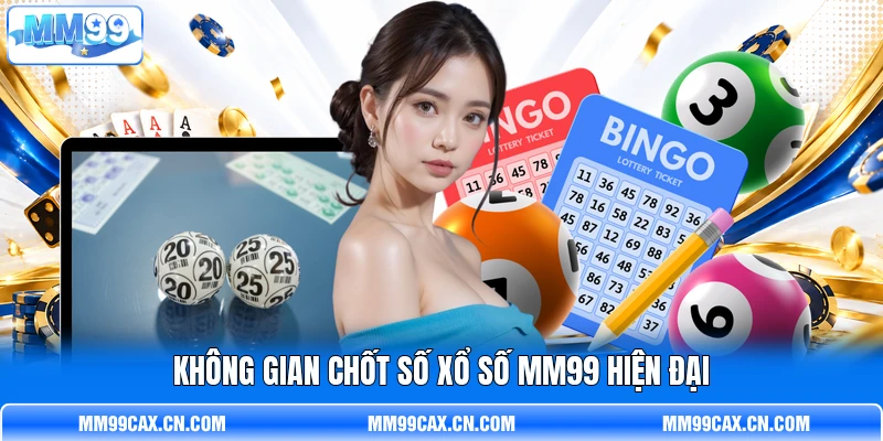 Không gian chốt số xổ số MM99 hiện đại Không gian chốt số xổ số MM99 hiện đại