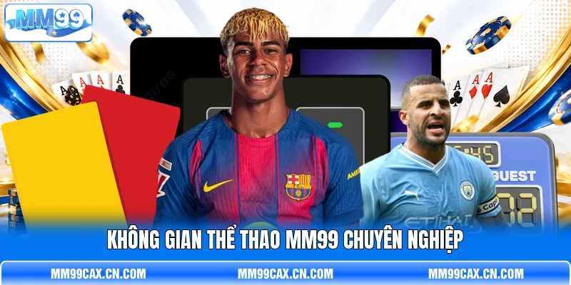 Không gian thể thao MM99 chuyên nghiệp Không gian thể thao MM99 chuyên nghiệp