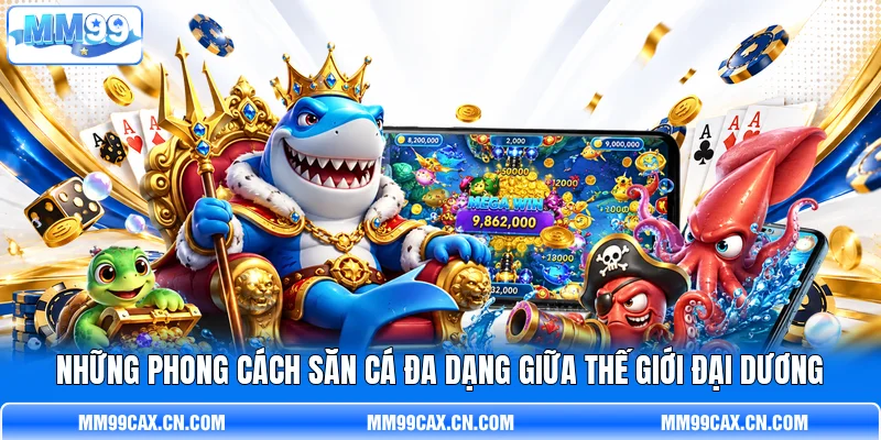 Những phong cách săn cá đa dạng giữa thế giới đại dương Những phong cách săn cá đa dạng giữa thế giới đại dương