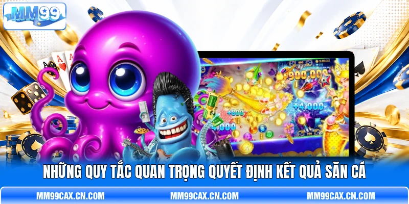 Những quy tắc quan trọng quyết định kết quả săn cá Những quy tắc quan trọng quyết định kết quả săn cá