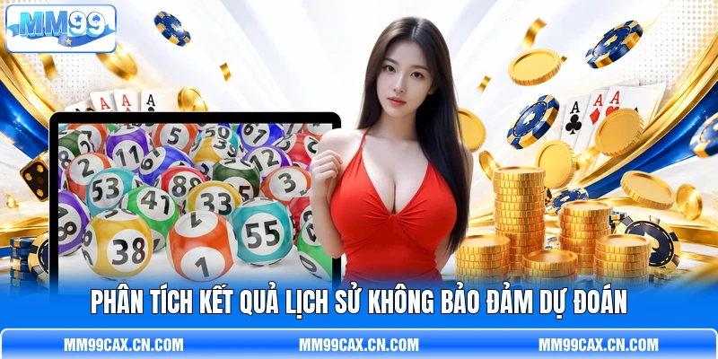 Phân tích kết quả lịch sử không bảo đảm dự đoán Phân tích kết quả lịch sử không bảo đảm dự đoán